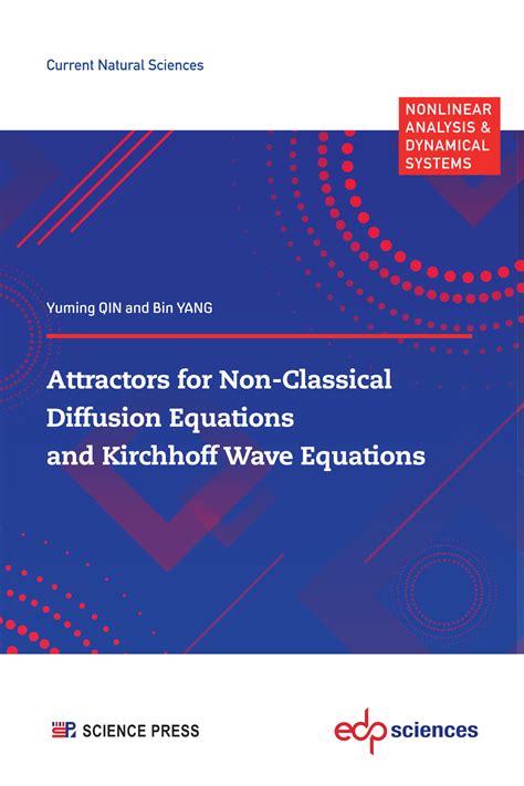 Attractors for Non-Classical Diffusion Equations and Kirchhoff Wave Equations - - Yuming Qin ...
