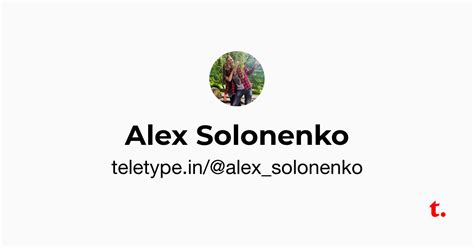Alex Solonenko — Teletype