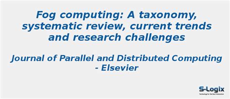 A Taxonomy, review, current trends and research challenges | S-Logix