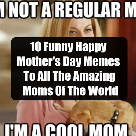 10 Funny Happy Mother's Day Memes To All The Amazing Moms Of The World