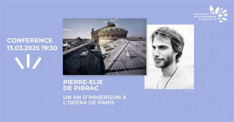 FRANCOPHONIE 2025.« Un an d’immersion à l’Opéra de Paris » - Pierre ...