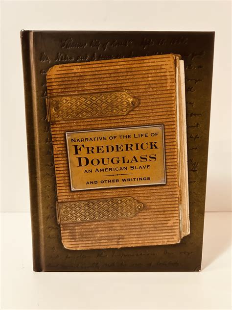 Narrative of the Life of Frederick Douglass An American Slave and Other ...