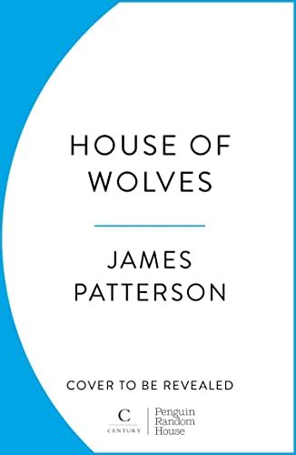 House of Wolves : Patterson, James: Amazon.in: Books