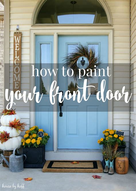 How to Paint a Front Door: Expert Tips for a Stunning Entryway ...