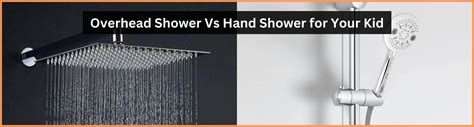 Overhead Shower Vs Hand Shower for Your Kid – Ruhe
