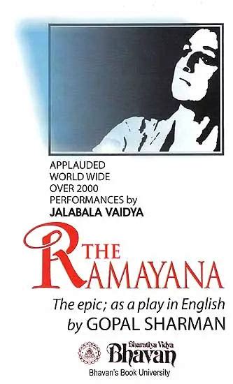 The Ramayana (The Epic, As A Play In English) (Applauded World Wide ...