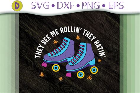 They See Me Rollin' They Hatin' By Novalia | TheHungryJPEG