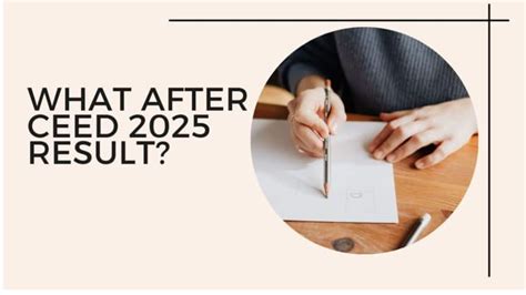 What After CEED 2025 Result? - Check Here