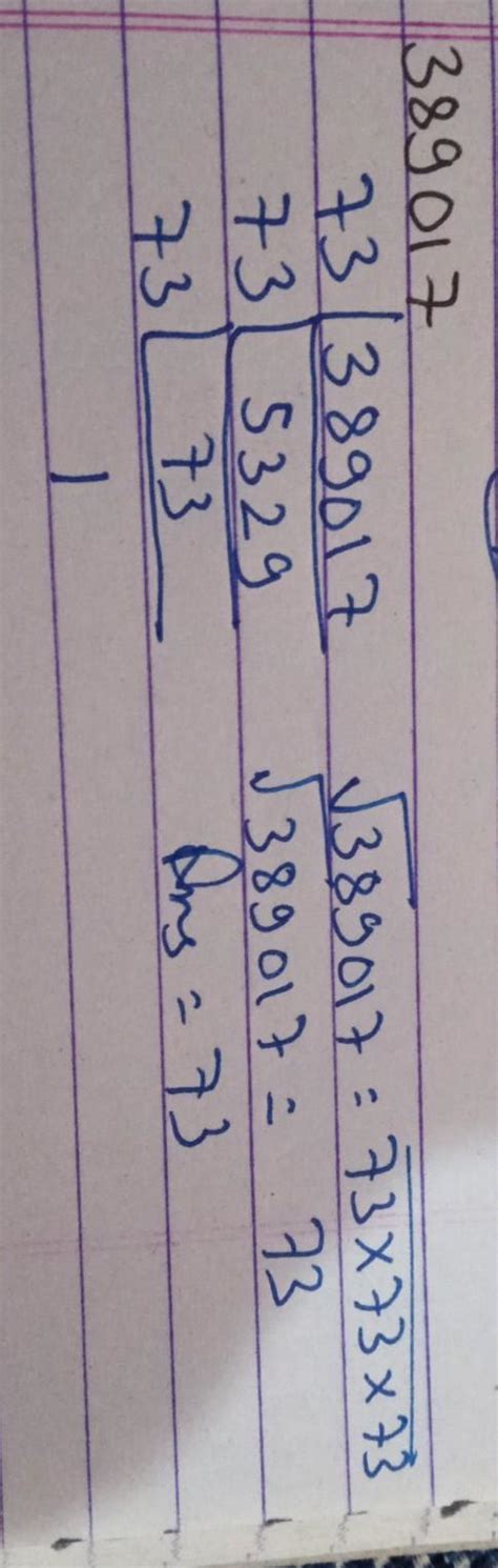 find cube root through estimation of 389017 - Brainly.in