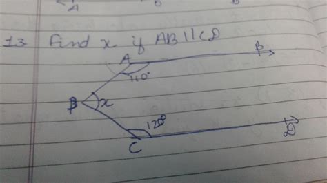 Find x if ABIICD a=110° abd c=120° - Brainly.in