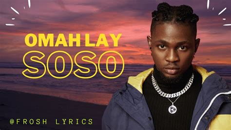 Omah Lay Soso Lyrics | Frosh Lyrics - YouTube