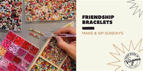 Make It Sunday: Friendship Bracelet Making, Shop Made in VA - Richmond ...