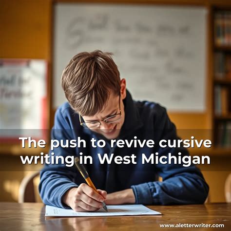The push to revive cursive writing in West Michigan – A Letter Writer