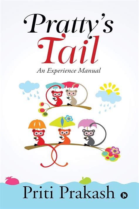 Pratty’s Tail : An Experience Manual eBook : Priti Prakash: Amazon.in ...