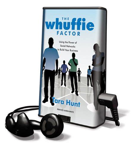 Buy The Whuffie Factor: Using the Power of Social Networks to Build ...