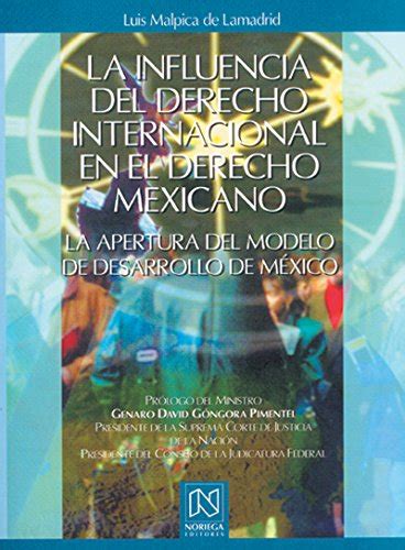Buy La influencia del derecho internacional en el derecho mexicano/ The ...