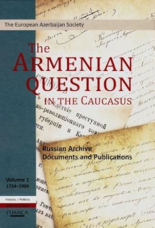 Buy The Armenian Question in the Caucasus: Russian Archive Documents ...