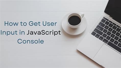 Image result for JavaScript Get User Input From Console