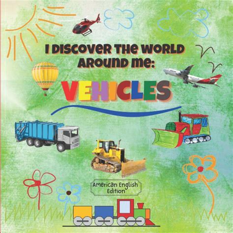 Buy I Discover the World Around Me: Vehicles (American English Edition ...