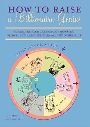 Buy How to Raise a Billionaire Genius: Guarantee Your Crying Poop ...