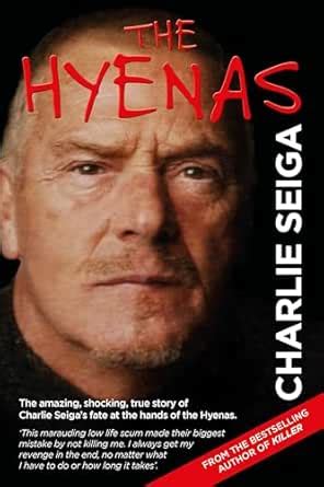 The Hyenas (Charlie Seiga) eBook : Seiga, Charlie, Attwood, Shaun ...