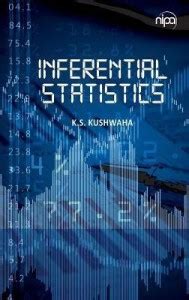 Inferential Statistics: Buy Inferential Statistics by Kushwaha K.S. at ...
