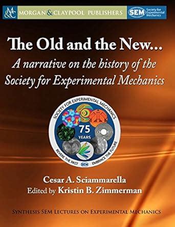 The Old and the New...: A Narrative on the History of the Society for ...