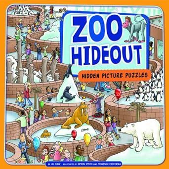 Zoo Hideout: Hidden Picture Puzzles (Seek It Out) : Kalz, Jill, Smith ...