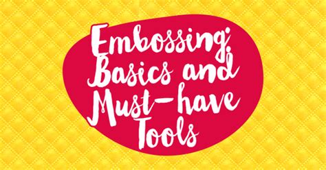Image result for Embossing Basics