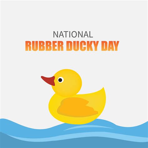 Vector Illustration of National Rubber Ducky Day. Simple and Elegant ...