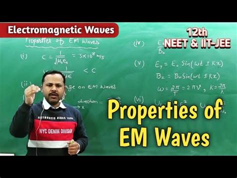 Properties of Electromagnetic Waves Video Lecture - Crash course for JEE