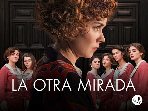 Prime Video: La Otra Mirada, Season 1