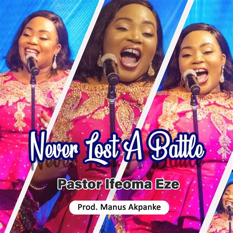 DOWNLOAD MP3: Pastor Ifeoma Eze - Never Lost A Battle