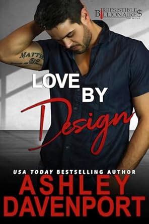 Love By Design: An Enemies to Lovers Romance Novel (Irresistible ...