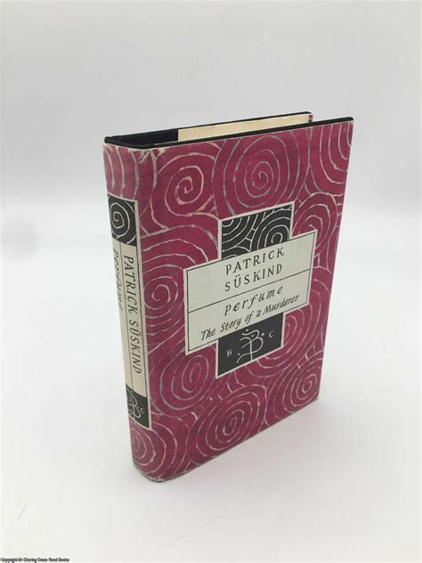 Perfume: The Story of a Murderer by Suskind, Patrick: Collectable ...
