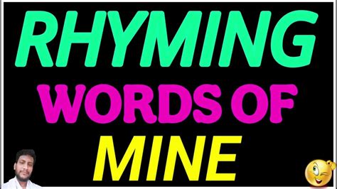 Mine rhyming words | mine ka rhyming word kya hai | 5 Rhyming word of ...