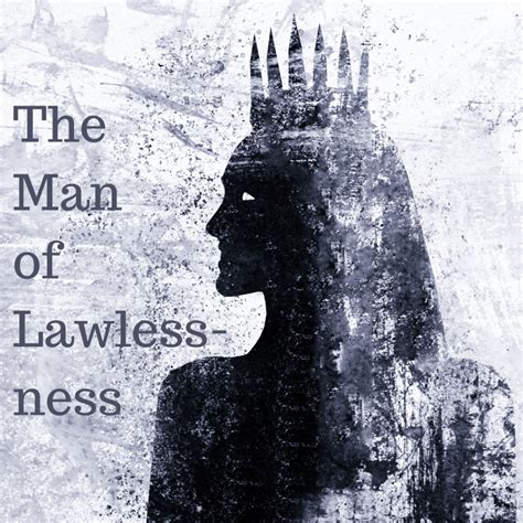 The Man of Lawlessness - HoldToHope