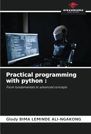 Practical programming with python : Bima Leminde Ali-Ngakong, Glody ...