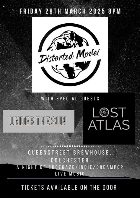 Distorted Model - Lost Atlas - Gaze Under The Sun, 7 Queen Street, CO1 ...