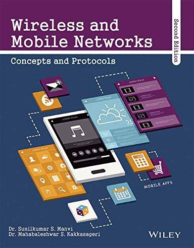 Wireless and Mobile Networks, Concepts and Protocols, 2ed eBook ...
