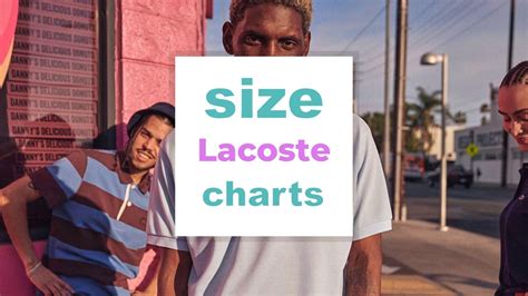 Lacoste Size Chart for adults & kids: What's my Lacoste size?
