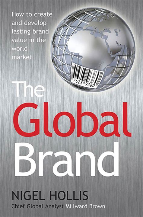 Buy The Global Brand: How to Create and Develop Lasting Brand Value in ...