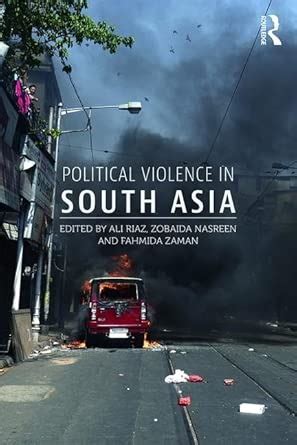 Political Violence in South Asia: Make Research Resonate and Widen Your ...