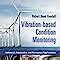 Vibration-based Condition Monitoring: Industrial, Automotive and ...