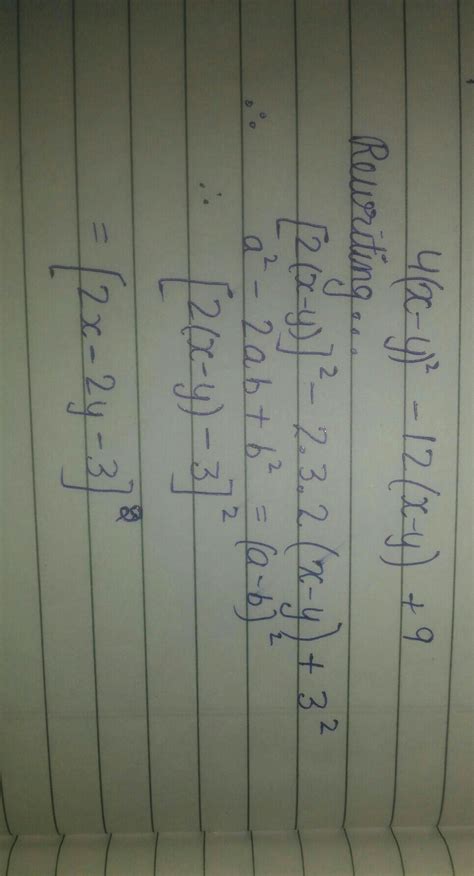 write the following expressions:4(x-y)^2-12(x-y)+9 - Brainly.in