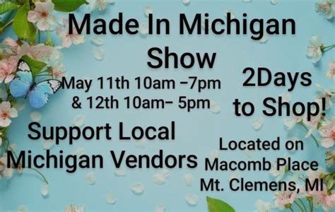 MADE IN MICHIGAN SHOW, Downtown Mt. Clemens on Macomb Place , between ...