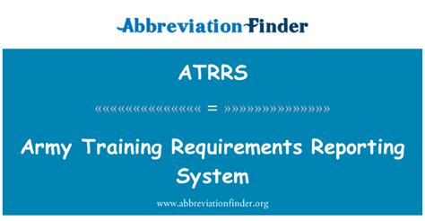 ATRRS stands for Army Training Requirements Reporting System ...
