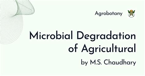 Microbial Degradation of Agricultural Residues