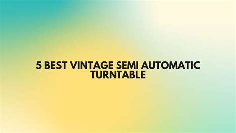 Image result for Semi-Automatic Turntables