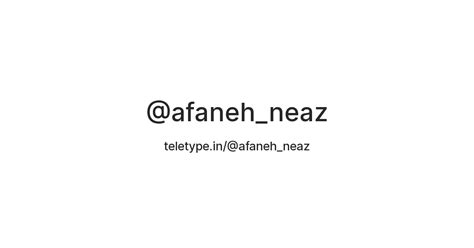 @afaneh_neaz — Teletype